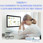 Say Goodbye to Sleepless Nights: Cannabis Products to Try Today - The
